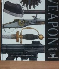 WEAPON – A Visual History of Arms and Armour