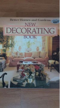 BETTER HOMES AND GARDENS – NEW DECORATING BOOK