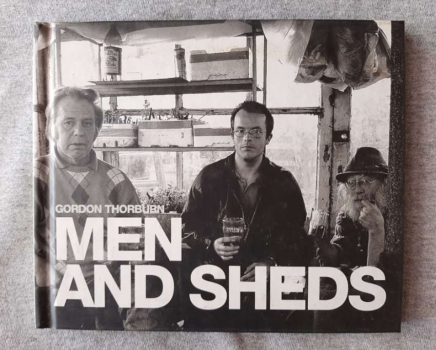 Men and Sheds – Gordon Thorburn