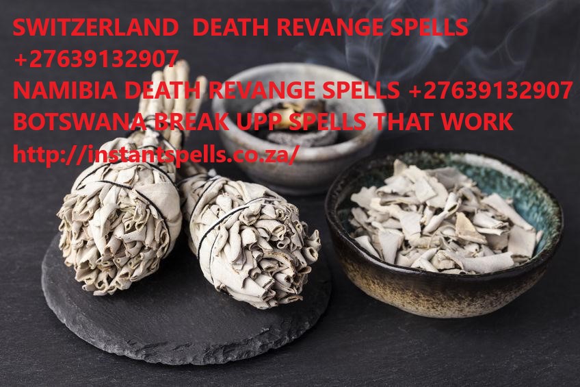 +27639132907 DEATH REVANGE SPELLS,STOP DIVORCE-USA