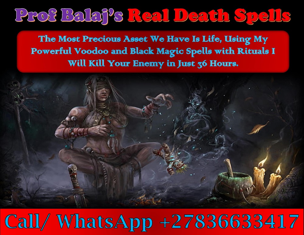 Black Magic Death Spells That Really Work in 24hrs