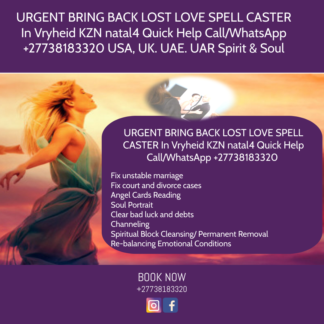 Bring Back Lost Love Spell Caster USA +27738183320