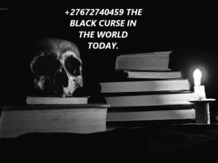 +27672740459 THE BLACK CURSE IN THE WORLD TODAY.