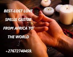 BEST-LOST LOVE SPELLS CASTER FROM AFRICA.