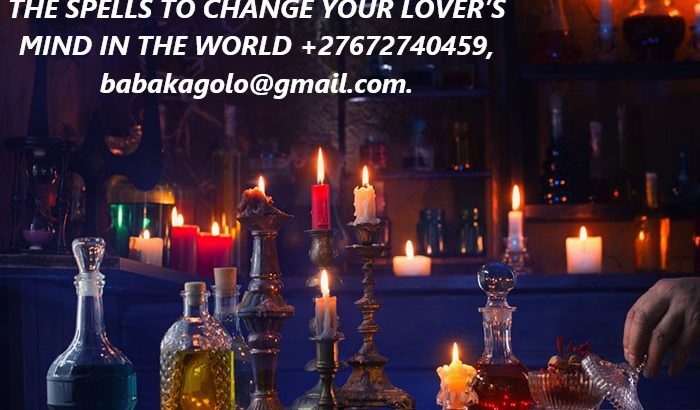 THE SPELL TO CHANGE YOUR LOVER’S MIND IN THE WORLD