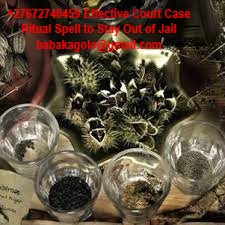 +27672740459 Effective Court Case Ritual Spell.