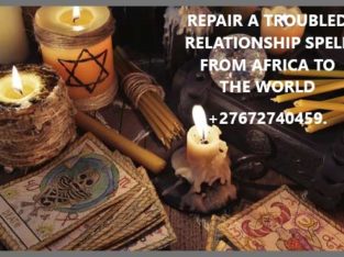 REPAIR A TROUBLED RELATIONSHIP SPELL FROM AFRICA.