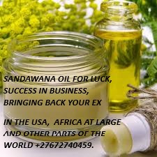 +27672740459 SANDAWANA OIL FOR LUCK, SUCCESS.