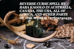 REVERSE CURSE SPELL BY BABA KAGOLO +27672740459.