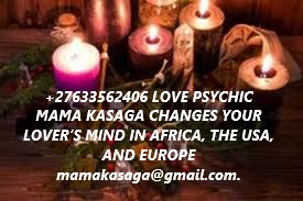 +27633562406 LOVE PSYCHIC MAMA KASAGA.