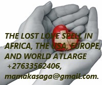 THE LOST LOVE SPELL IN THE WORLD +27633562406