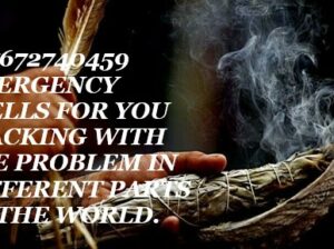 +27672740459 EMERGENCY SPELLS FOR YOU.