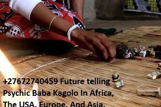 +27672740459 Future Telling-Psychic Baba Kagolo.