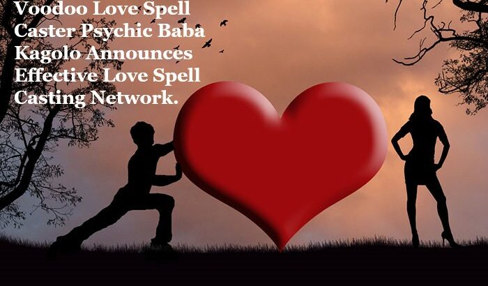 +27672740459 Powerful Voodoo Love Spell Caster.