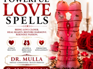 Real Love Spells by Dr. Mulla | +256 779 611 965