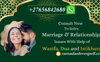 UAE +27656842680 Relationship Problem Specialist